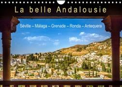 La belle Andalousie: Séville - Málaga - Grenade - Ronda - Antequera (Calendrier mural 2022 DIN A4 horizontal)