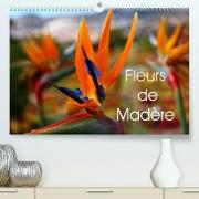 Fleurs de Madère (Premium, hochwertiger DIN A2 Wandkalender 2022, Kunstdruck in Hochglanz)