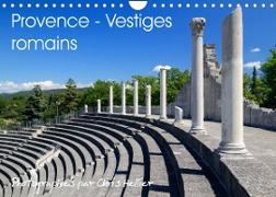 Provence - Vestiges romains (Calendrier mural 2022 DIN A4 horizontal)