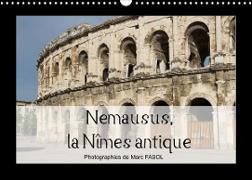 Nemausus, la Nîmes antique (Calendrier mural 2022 DIN A3 horizontal)