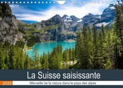 La Suisse saisissante (Calendrier mural 2022 DIN A4 horizontal)