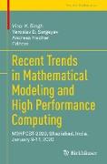 Recent Trends in Mathematical Modeling and High Performance Computing