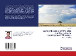 Standardization of One-step real time reverse transcription PCR assays