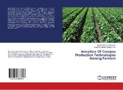 Adoption Of Cowpea Production Technologies Among Farmers