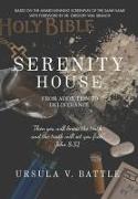 Serenity House: From Addiction to Deliverance