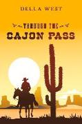 Through the Cajon Pass: Volume 1