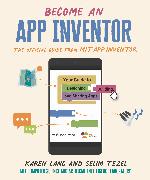 Become an App Inventor: The Official Guide from MIT App Inventor