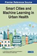 Smart Cities and Machine Learning in Urban Health