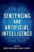 Sentencing and Artificial Intelligence