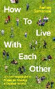 How To Live With Each Other