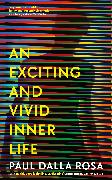 An Exciting and Vivid Inner Life