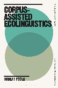 Corpus-Assisted Ecolinguistics