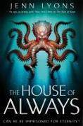 The House of Always