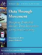 Data through Movement