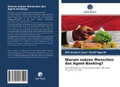 Warum nutzen Menschen das Agent-Banking?