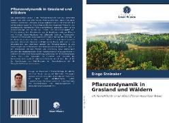 Pflanzendynamik in Grasland und Wäldern