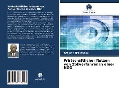 Wirtschaftlicher Nutzen von Zollverfahren in einer NGO