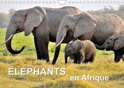 Éléphants en Afrique (Calendrier mural 2022 DIN A4 horizontal)