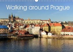 Walking around Prague (Wall Calendar 2022 DIN A3 Landscape)