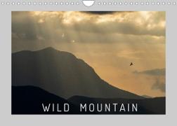 WILD MOUNTAIN (Wall Calendar 2022 DIN A4 Landscape)