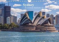 Sydney - An extremely handsome city (Wall Calendar 2022 DIN A4 Landscape)