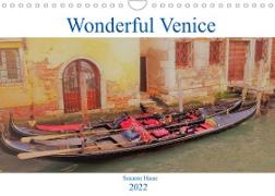 Wonderful Venice (Wall Calendar 2022 DIN A4 Landscape)