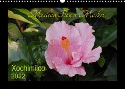Mexican Flower Market (Xochimilco) (Wall Calendar 2022 DIN A3 Landscape)