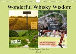Wonderful Whisky Wisdom (Wall Calendar 2022 DIN A4 Landscape)