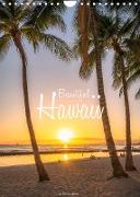 Beautiful Hawaii (Wall Calendar 2022 DIN A4 Portrait)