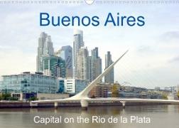 Buenos Aires - Capital on the Rio de la Plata (Wall Calendar 2022 DIN A3 Landscape)