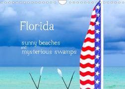 Florida - sunny beaches and mysterious swamps (Wall Calendar 2022 DIN A4 Landscape)