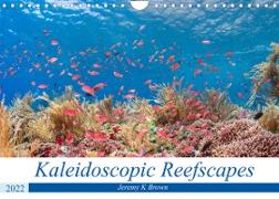 Kaleidoscopic Reefscapes (Wall Calendar 2022 DIN A4 Landscape)