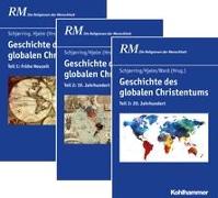 Geschichte des globalen Christentums, Teil 1-3 - Paket
