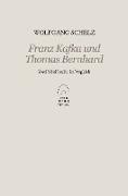 Franz Kafka und Thomas Bernhard