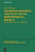 Valerius Maximus, ¿Facta et dicta memorabilia¿, Book 8