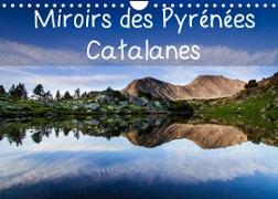 Miroirs des Pyrénées Catalanes (Calendrier mural 2022 DIN A4 horizontal)