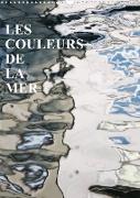 LES COULEURS DE LA MER (Calendrier mural 2022 DIN A3 vertical)