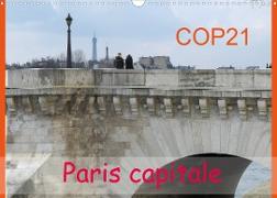 COP21 Paris capitale (Calendrier mural 2022 DIN A3 horizontal)