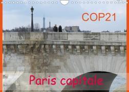 COP21 Paris capitale (Calendrier mural 2022 DIN A4 horizontal)