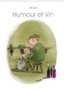 Humour et Vin (Calendrier mural 2022 DIN A3 vertical)