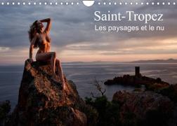 Saint-Tropez Les paysages et le nu (Calendrier mural 2022 DIN A4 horizontal)