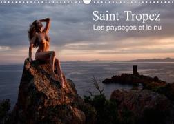 Saint-Tropez Les paysages et le nu (Calendrier mural 2022 DIN A3 horizontal)