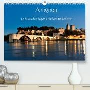 Avignon Le Palais des Papes et le Pont St-Bénézet (Premium, hochwertiger DIN A2 Wandkalender 2022, Kunstdruck in Hochglanz)