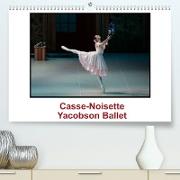 Casse-Noisette Yacobson Ballet (Premium, hochwertiger DIN A2 Wandkalender 2022, Kunstdruck in Hochglanz)