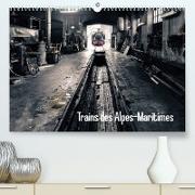 Trains des Alpes-Martimes (Premium, hochwertiger DIN A2 Wandkalender 2022, Kunstdruck in Hochglanz)