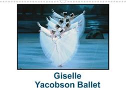 Giselle Yacobson Ballet (Calendrier mural 2022 DIN A3 horizontal)
