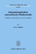 Informationsfreiheit und politische Filmkontrolle