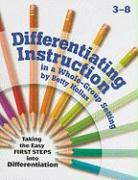 Differentiating Instruction in a Whole-Group Setting: Taking the Easy First Steps Into Differentiation