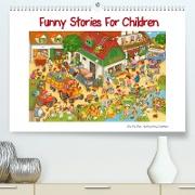 Funny Stories for Children (Premium, hochwertiger DIN A2 Wandkalender 2022, Kunstdruck in Hochglanz)