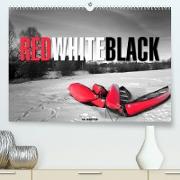 Red White Black (Premium, hochwertiger DIN A2 Wandkalender 2022, Kunstdruck in Hochglanz)